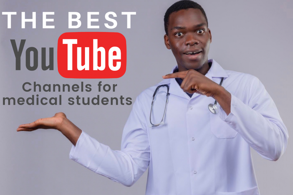 The Best YouTube Channels For Medical Students